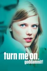 Turn Me On, Dammit! (2011) BluRay 480p, 720p & 1080p Mkvking - Mkvking.com